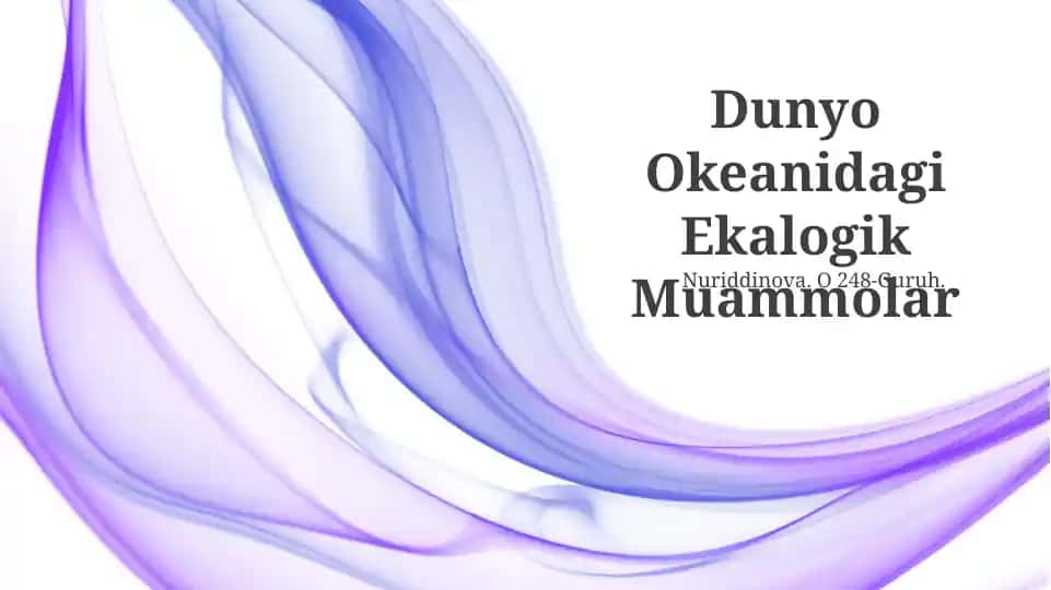 Dunyo Okeanidagi Ekalogik Muammolar