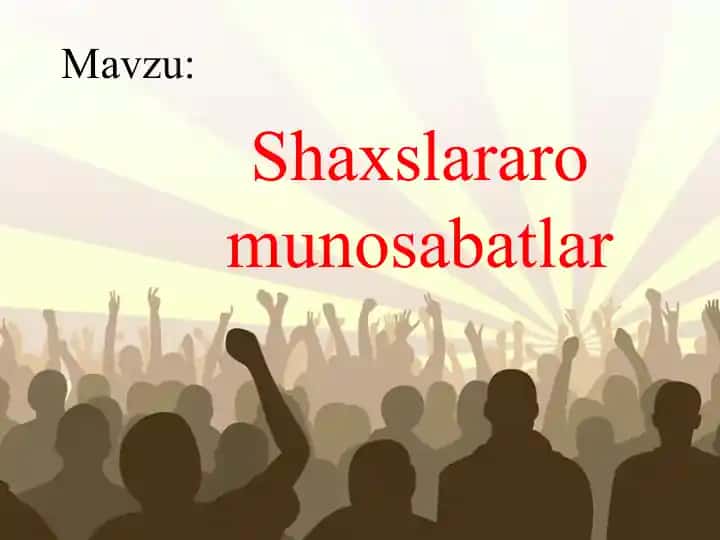 Shaxslararo munosabatlar