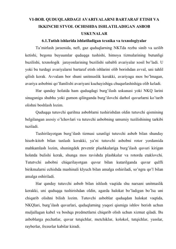Quduqlardagi avariyaning bartaraf etilishi va ikkinchi stvol ochishda ishlatiladigan asbob uskunalar