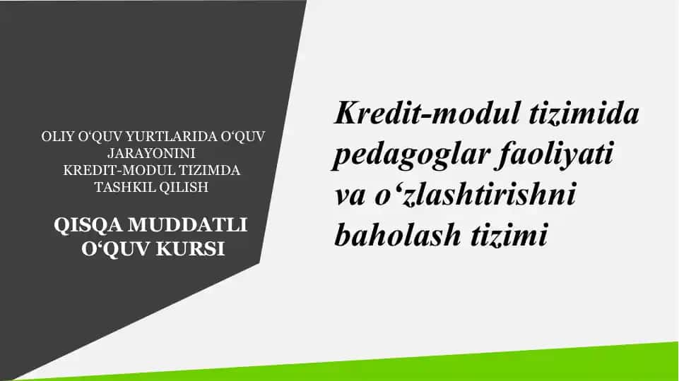 Oliy o‘quv yurtlarida kredit-modul tizimida o‘quv jarayonini tashkil qilish (qisqa muddatli o‘quv kursi)
