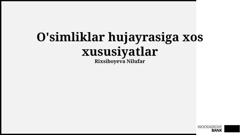 O'simliklar hujayrasiga xos xususiyatlar
