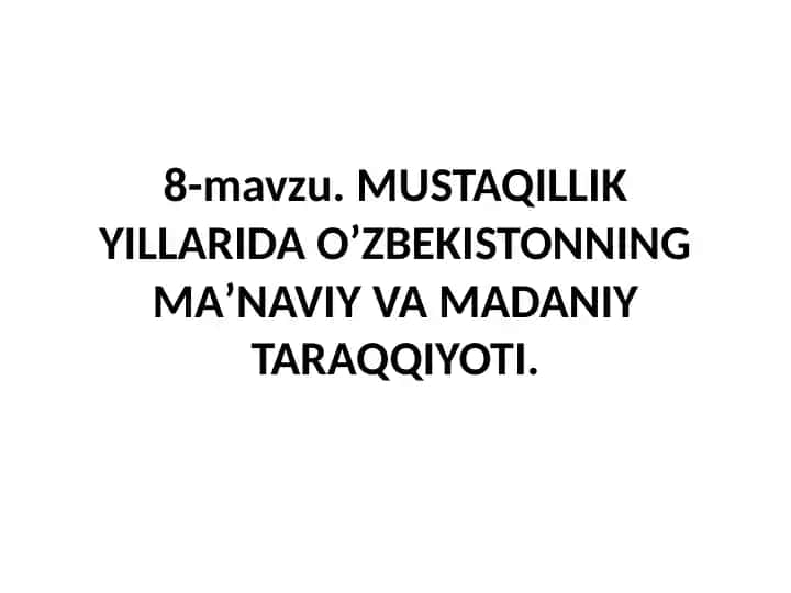 O'zbekistonning Mustaqillik Yillari va Madaniy Taraqqiyoti