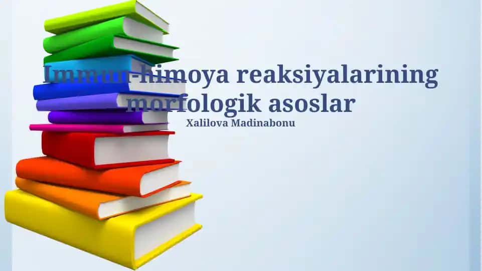 Immun-himoya reaksiyalarining morfologik asoslar