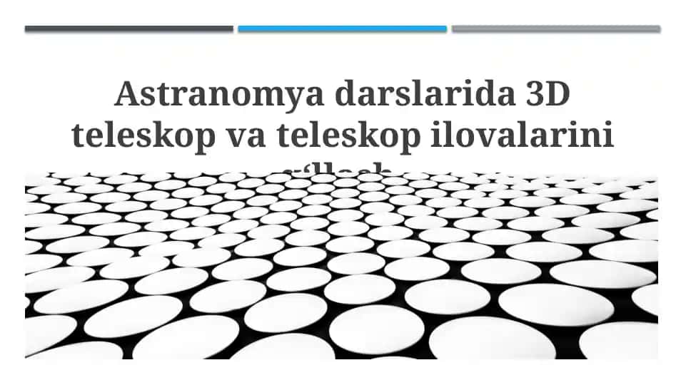 3D teleskoplar va teleskopilovalar