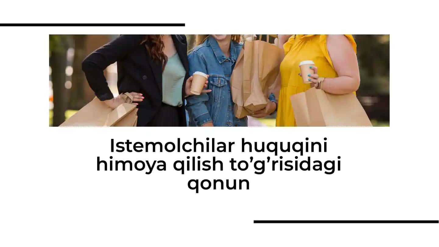 Istemolchilar huquqini himoya qilish to’g’risidagi qonun