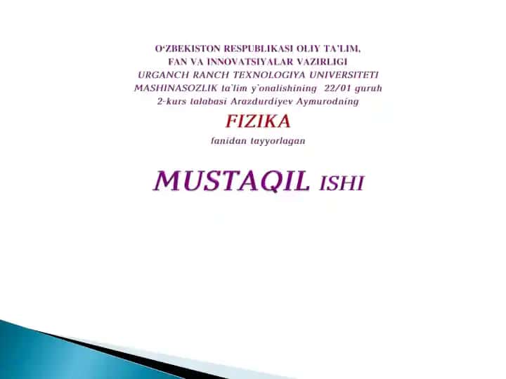 FIZIKA fanidan tayyorlagan MUSTAQIL IsH1