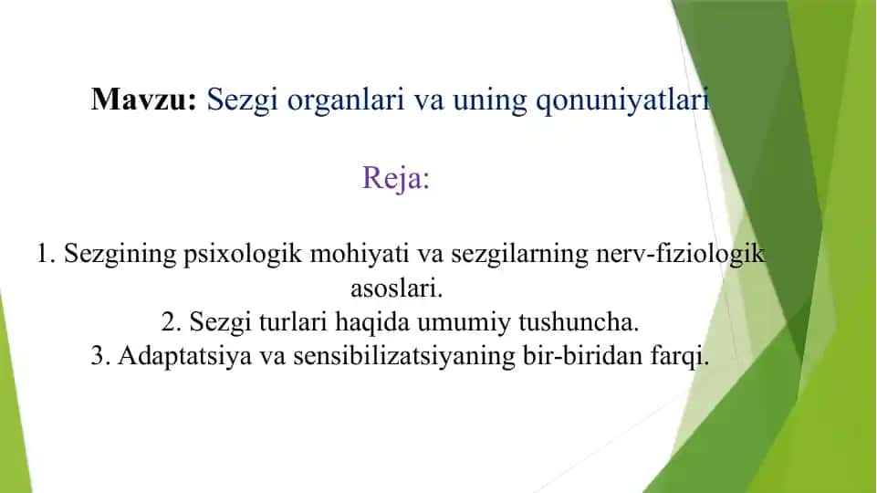 Sezgi organlari va uning qonuniyatlari