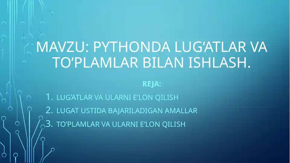 Pythonda lug‘atlar va to‘plamlar bilan ishlash