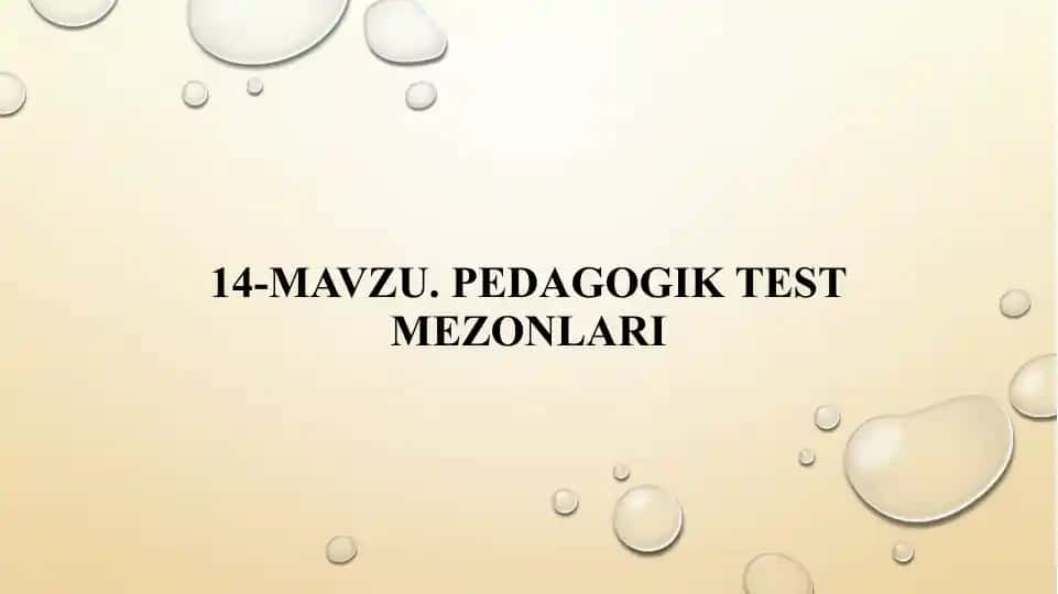14-mavzu. Pedagogik test mezonlari