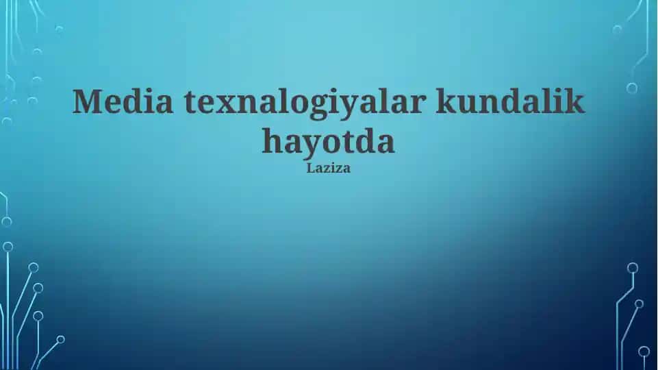 Media texnalogiyalar kundalik hayotda