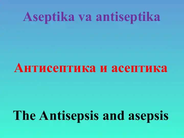 Aseptika va antiseptika