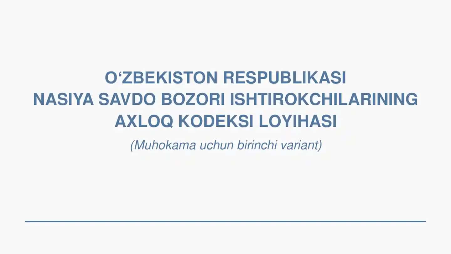 Nasiya Savdo Bozori Ishtirokchilarining Axloq Kodeksi Loyihasi