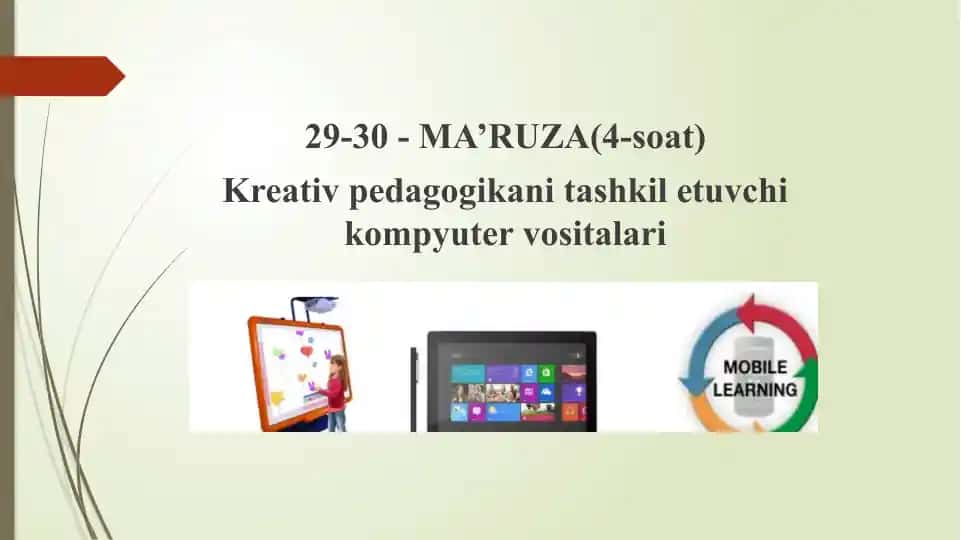 "Kreativ-pedagogika tashkilotuvi chiko'mpyuter vositalari"