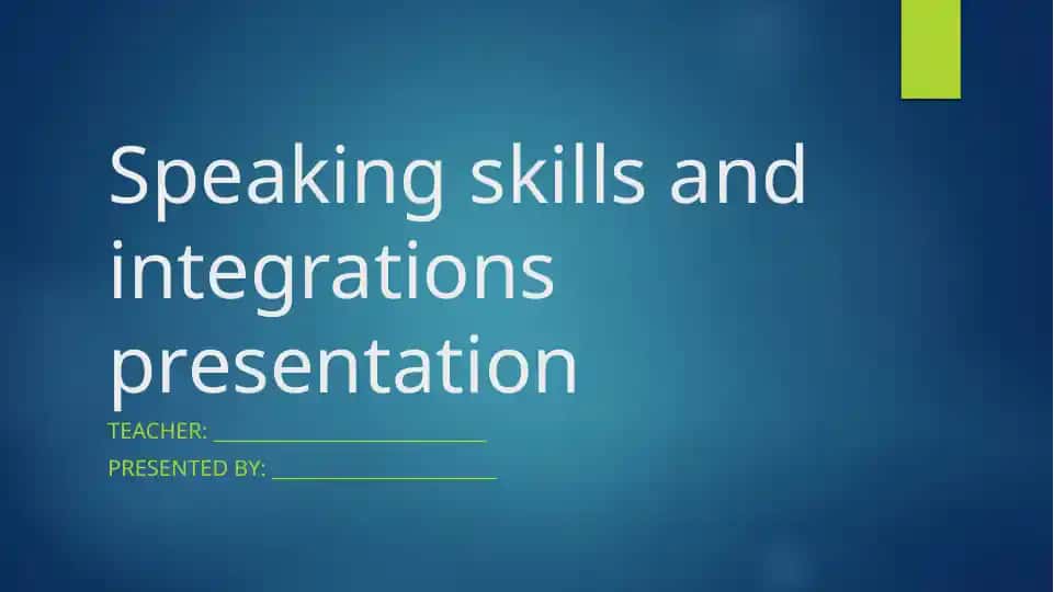 Speaking skills and integrations presentation