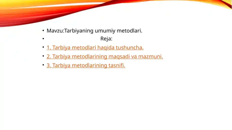 Tarbiyaning umumiy metodlari