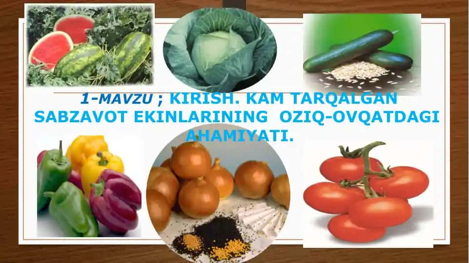Kam tarqalgan sabzavot ekinlari