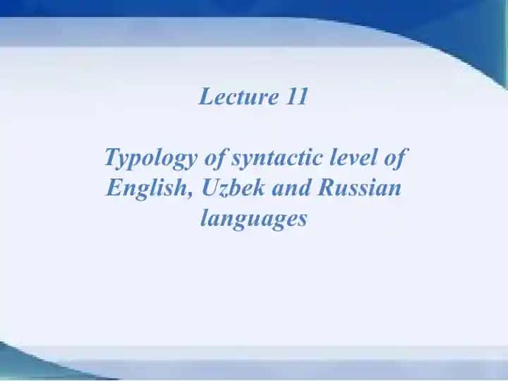 Typology of syntactic level of English, Uzbek and Russian languages