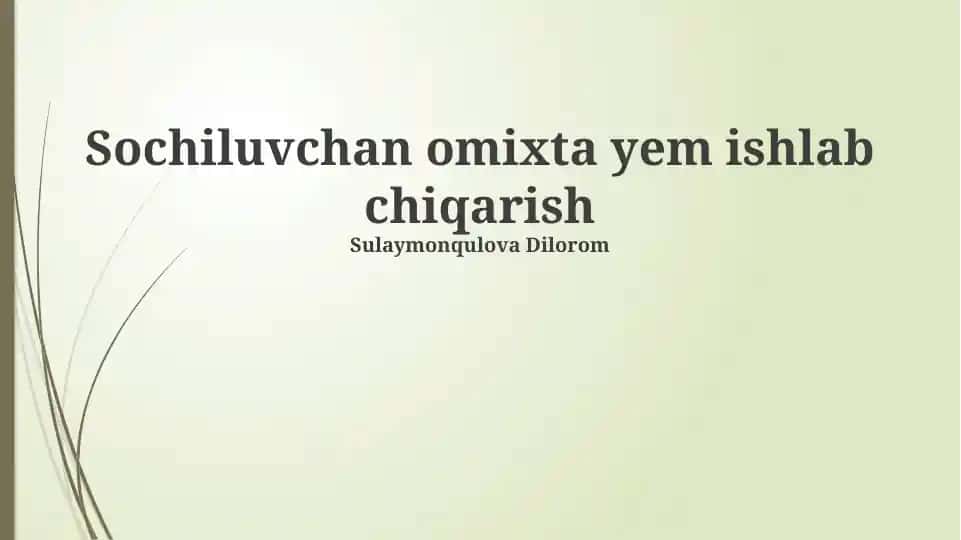 Sochiluvchan omixta yem ishlab chiqarish