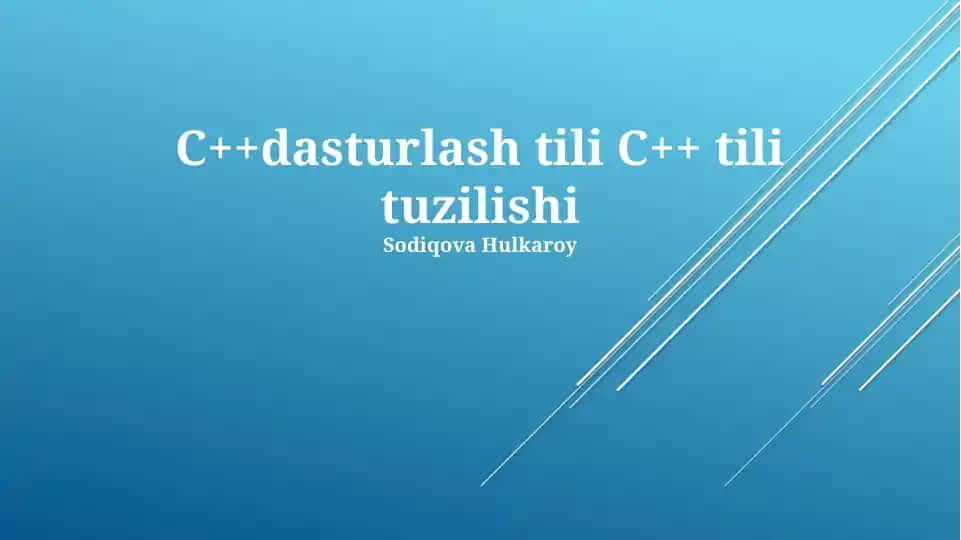 C++dasturlash tili C++ tili tuzilishi