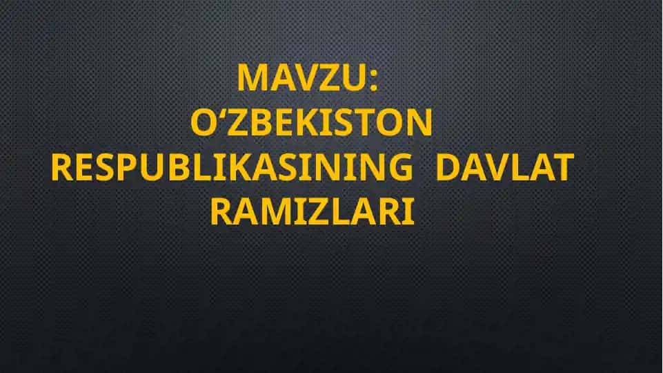 O‘zbekiston Respublikasi Davlat Ramzlari