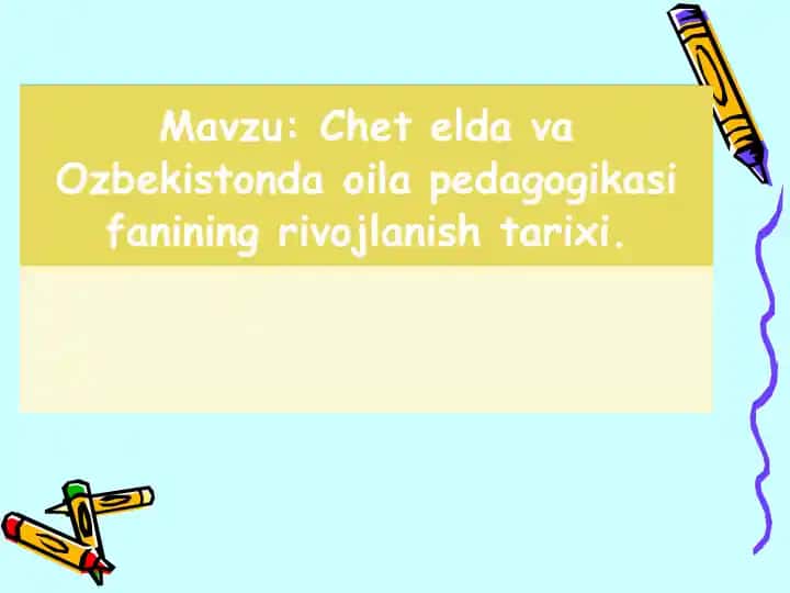 Oilani tarbiyalovchi pedagogika