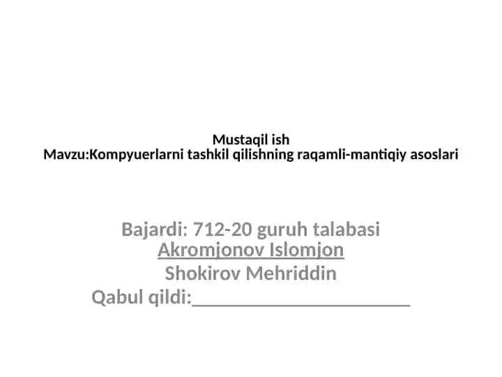 Kompyuterlarni tashkil qilishning raqamli-mantiqiyasoslari