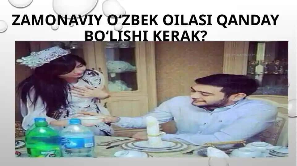 Zamonaviy o‘zbek oilasi qanday bo‘lishi kerak?