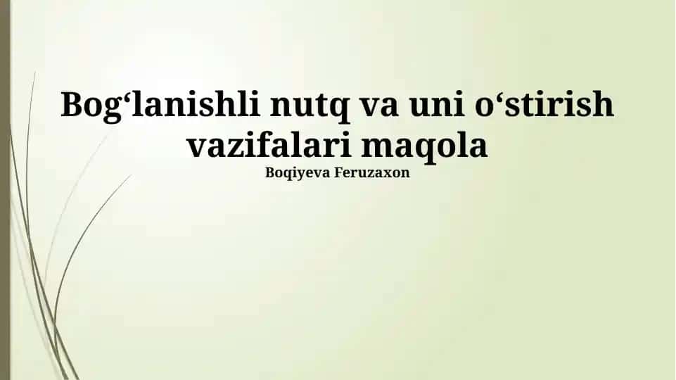 Bogʻlanishli nutq va uni oʻstirish vazifalari