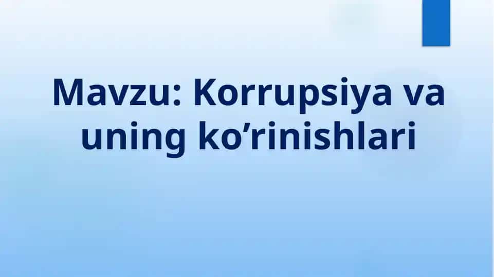 Korrupsiya va uning ko’rinishlari