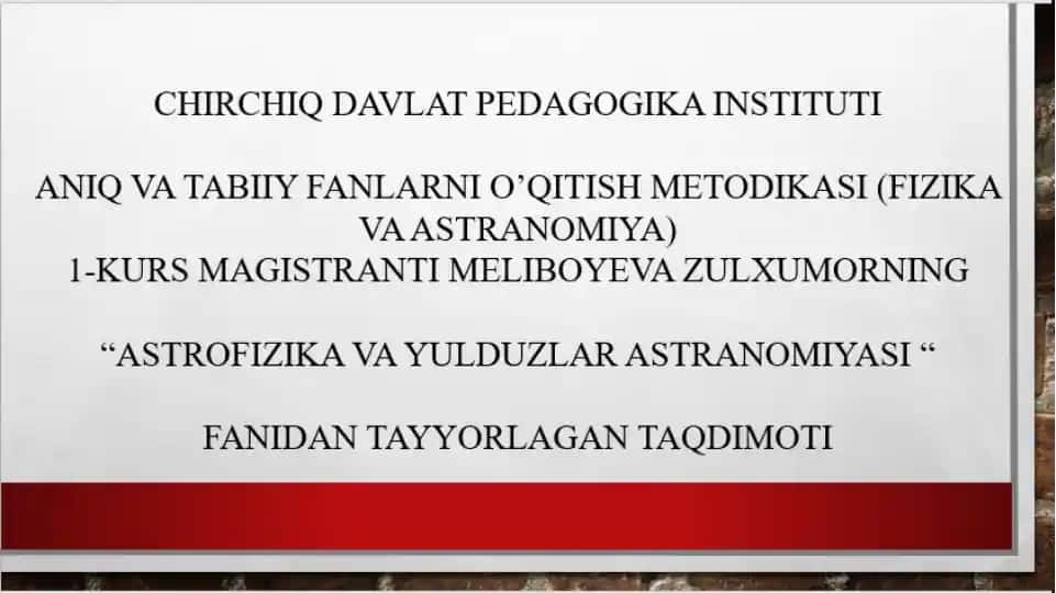ANIQ VA TABITY FANLARNI O’QITISH METODIKASI (FIZIKA VA ASTRANOMIYA)