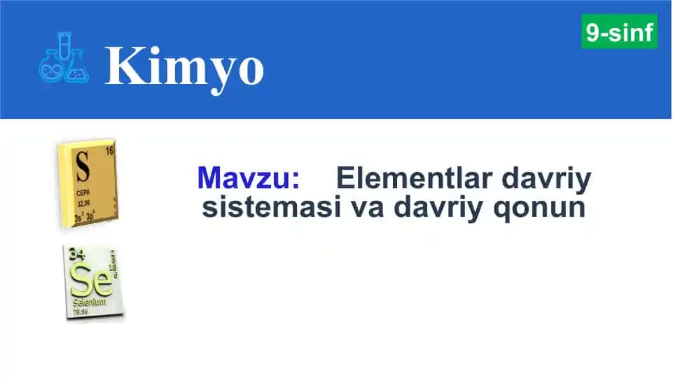 Elementlar davriy sistemasi va davriy qonun