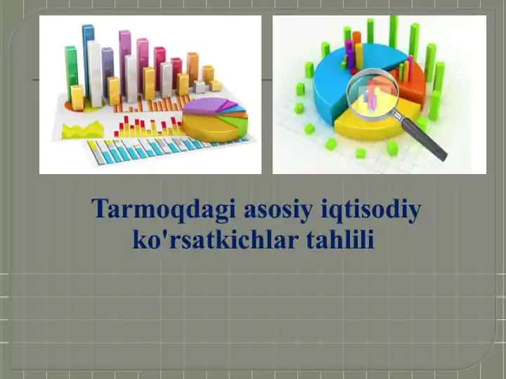 Iqtisodiy Tahlilning Asosiy Ko'rsatkichlari Tahlili