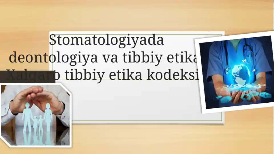 Stomatologiyada deontologiya va tibbiy etika