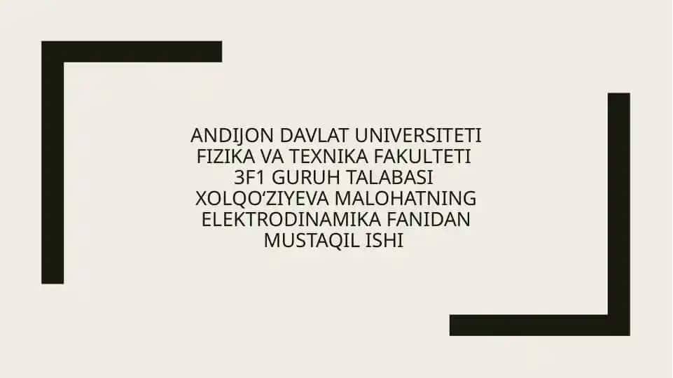 Elektrodinamika fanidan mustaqil ish