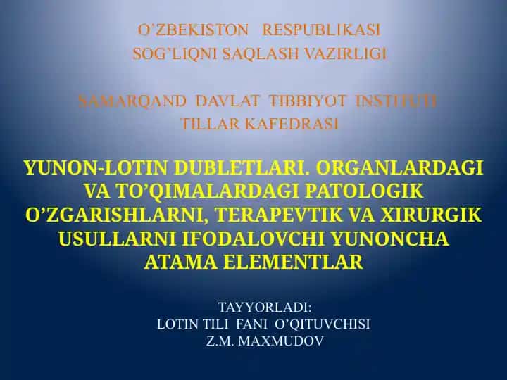 Organlardagi va to'qimalardagi patologik o'zgarishlarni, terapevtik va xirurgik usullarni ifodalovchi Yunoncha atama elementlar