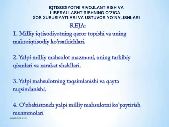IQTISODIYOTNI RIVOJLANTIRISH VA LIBERALLASHTIRISHNING O`ZIGA XOS XUSUSIYATLARI VA USTUVOR YO`NALISHLARI