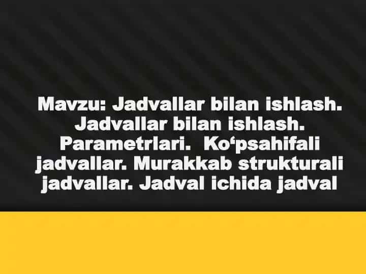 Jadvallar bilan ishlash