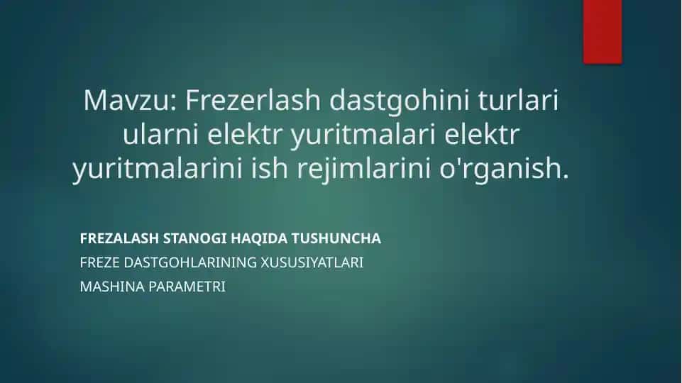 Frezalash dastgohini turlari
