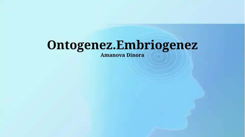 Ontogenez.Embriogenez