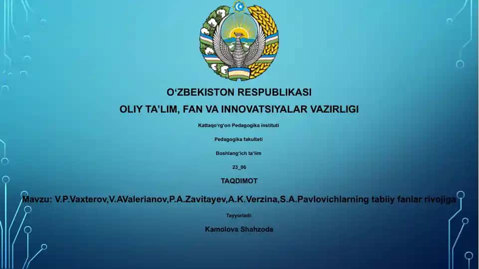 V.P.Vaxterov, V.AValerianov,P.A.Zavitayev,A.K.Verzina,S.A.Pavlovichlarning tabiiy fanlar rivojiga