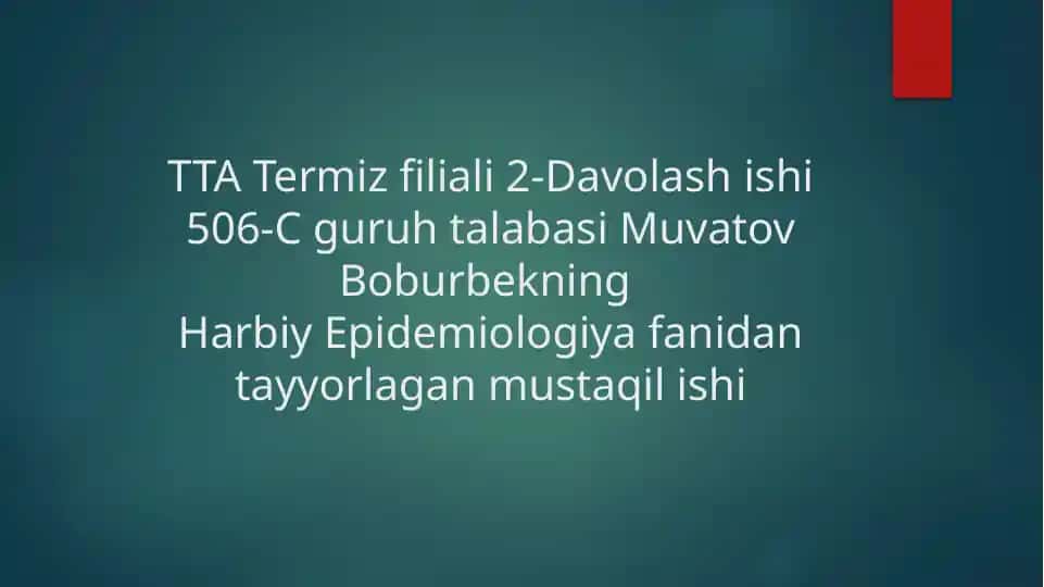 Harbiy Epidemiologiya fanida Tayyorlagan Mustaqilishi