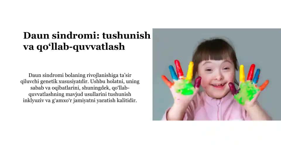 Daun sindromi: tushunish va qo‘llab-quvvatlash
