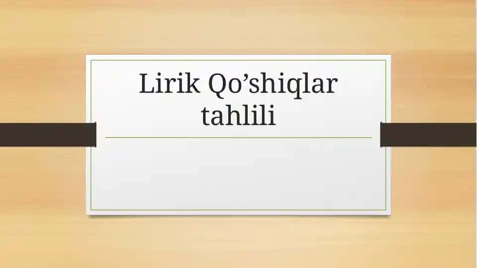 Lirik Qo’shiqlar tahlili