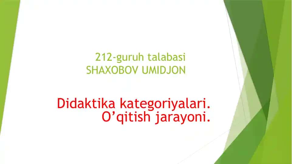 Didaktika kategoriyalari. O’qitish jarayoni.