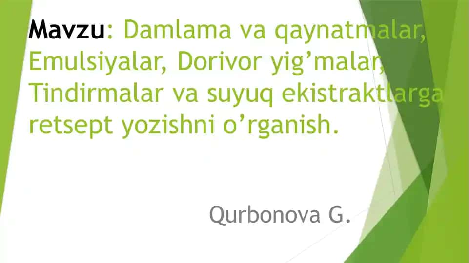 Damlama va qaynatmalar (Infuza et Decocta)
