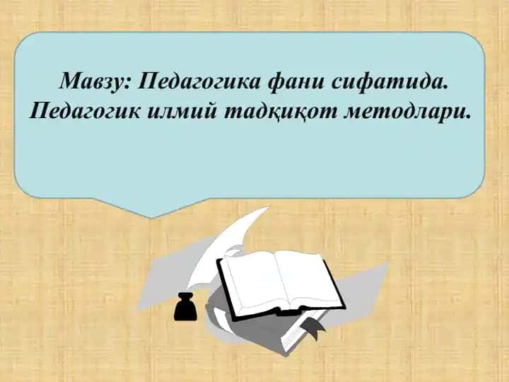 Pedagogika fanining ilmiy tadqiqot metodlari