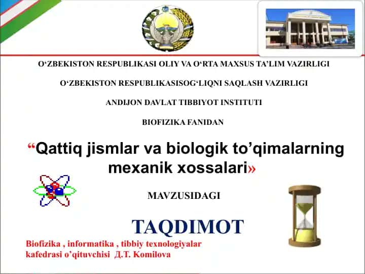Qattiq jismlar va biologik to’qimalarning mexanik xossalari