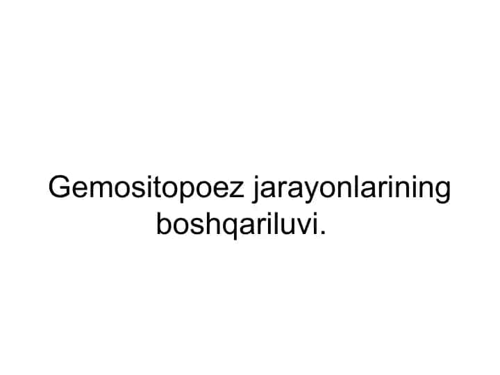 Gemositopoez jarayonlarining boshqariluvi