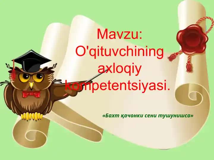O'qituvchining axloqiy kompetentsiyasi