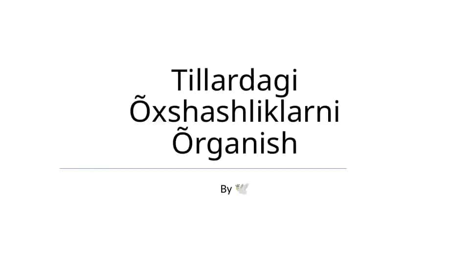 Tillardagi Õxshashliklarni Õrganish